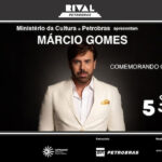 MÁRCIO GOMES NO SHOW “COMEMORANDO COM VOCÊS” NO TEATRO RIVAL PETROBRAS