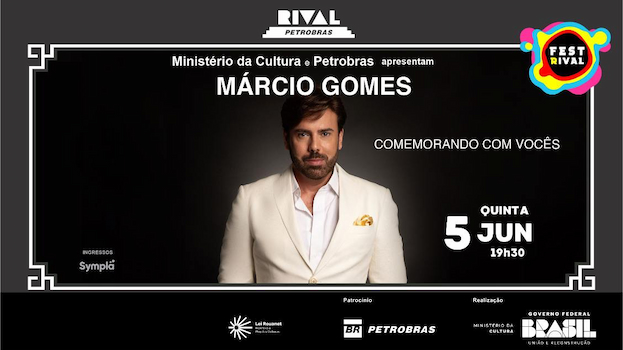 MÁRCIO GOMES NO SHOW “COMEMORANDO COM VOCÊS” NO TEATRO RIVAL PETROBRAS