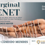 MARGINAL GENET NO TEATRO CÂNDIDO MENDES