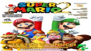 MUSICAL SUPER MARIO 2 NO TEATRO VANNUCCI