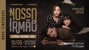 NOSSO IRMÃO no TEATRO FASHION MALL - RJ