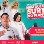 Nem que eu surte no plantão! no TEATRO MIGUEL FALABELLA