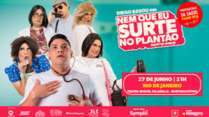 Nem que eu surte no plantão! no TEATRO MIGUEL FALABELLA