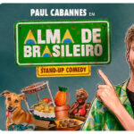 PAUL CABANNES em ALMA DE BRASILEIRO no TEATRO RIACHUELO