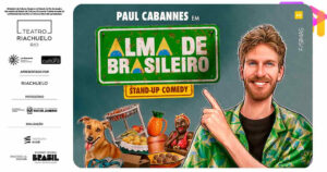 PAUL CABANNES em ALMA DE BRASILEIRO no TEATRO RIACHUELO