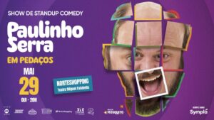 PAULINHO SERRA EM PEDAÇOS NO TEATRO MIGUEL FALABELLA