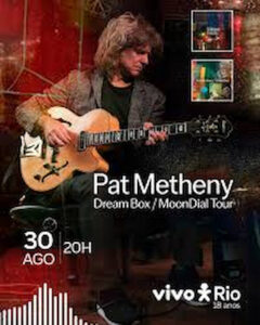 Pat Metheny Dream Box Moondial Tour