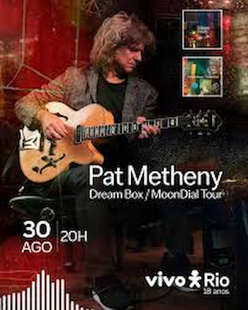 Pat Metheny Dream Box Moondial Tour