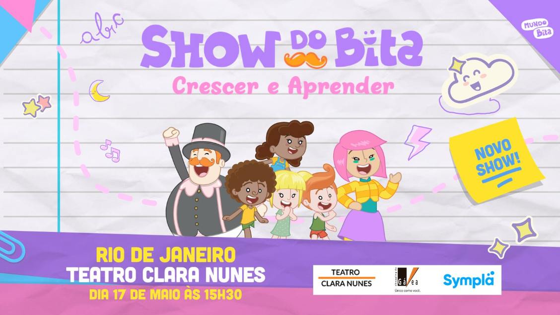 SHOW DO BITA CRESCER E APRENDER no TEATRO CLARA NUNES - RJ