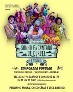 SONHO ENCANTADO DE CORDEL, O MUSICAL no Teatro João Caetano