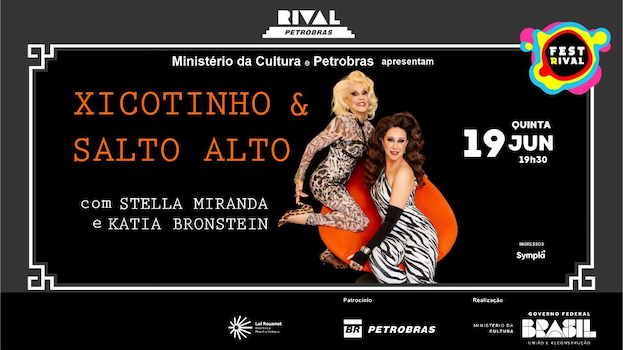 STELLA MIRANDA E KATIA BRONSTEIN NO TEATRO RIVAL PETROBRAS