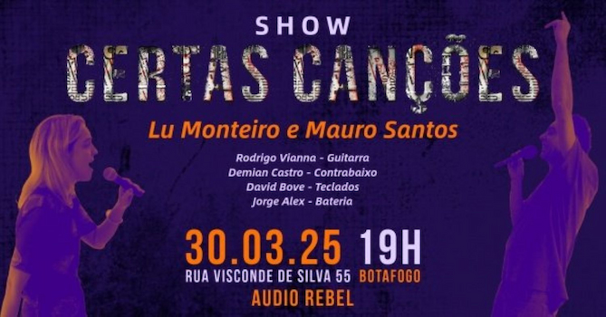 Show Certas Canções – Lu Monteiro, Mauro Santos e banda no AUDIO REBEL