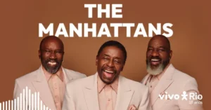 The Manhattans no VIVO RIO
