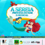 A SEREIA PRINCESA DO MAR – O MUSICAL no Teatro dos 4