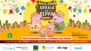ARRAIÁ DA PEPPA - O SHOW NO TEATRO FASHION MALL - RJ