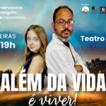 Além da Vida é Viver no TEATRO VANNUCCI