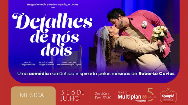 DETALHES DE NÓS DOIS NO TEATRO MULTIPLAN