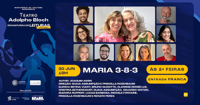 DRAMATURGIA EM LEITURAS: MARIA 3-8-3 NO TEATRO ADOLPHO BLOCH