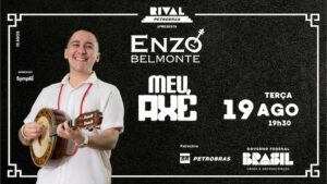 ENZO BELMONTE – “MEU AXÉ” NO TEATRO RIVAL PETROBRAS