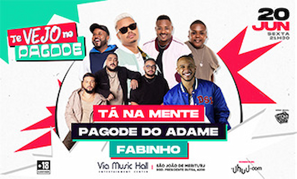 Fabinho, Pagode do Adame e Tá Na Mente na VIA MUSIC HALL