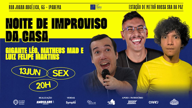Gigante Leo, Matheus MAD e Luiz Felipe Martins