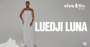 Luedji Luna no VIVO RIO
