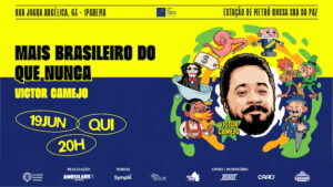 " MAIS BRASILEIRO DO QUE NUNCA: com Victor Camejo " NO TEATRO CÂNDIDO MENDES
