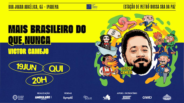 " MAIS BRASILEIRO DO QUE NUNCA: com Victor Camejo " NO TEATRO CÂNDIDO MENDES