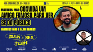 Matheus MAD e Alan Barros no Teatro Cândido Mendes