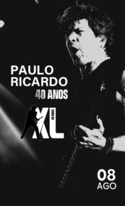 Paulo Ricardo XL – 40 anos de carreira no TEATRO QUALISTAGE