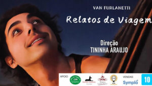 Van Furlanetti em RELATOS DE VIAGEM NO TEATRO CÂNDIDO MENDES