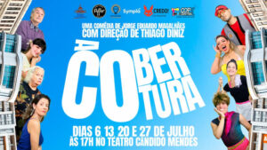 A Cobertura no TEATRO CÂNDIDO MENDES