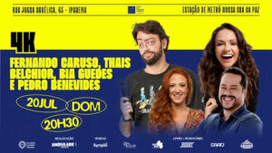 CASA DA COMÉDIA CARIOCA - 4K: com Fernando Caruso, Bia Guedes, Pedro Benevides e Thais Belchior no TEATRO CÂNDIDO MENDES
