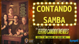 Contando Samba no TEATRO CÂNDIDO MENDES