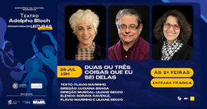 Dramaturgia em Leituras - Duas ou Três Coisas Que Sei Delas no TEATRO ADOLPHO BLOCH