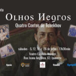 OLHOS NEGROS - Quatro Contos de Tchekhov no TEATRO CÂNDIDO MENDES