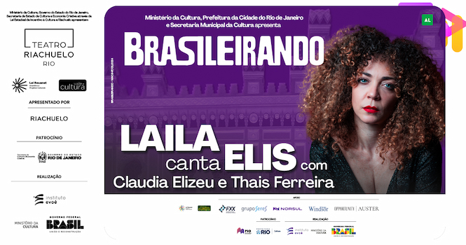 Brasileirando - LAILA CANTA ELIS no TEATRO RIACHUELO