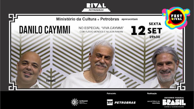 DANILO CAYMMI no show “VIVA CAYMMI – ESPECIAL” NO TEATRO RIVAL PETROBRAS