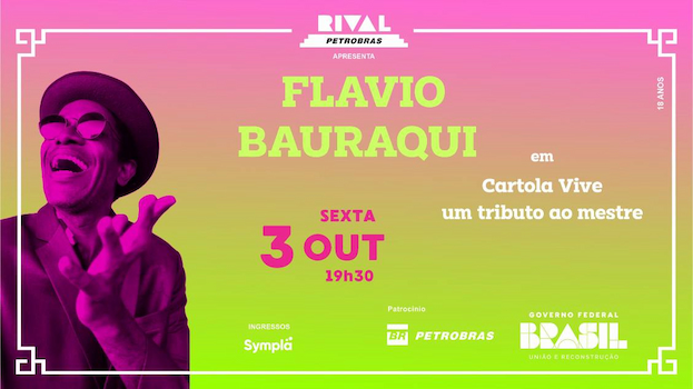 FLAVIO BAURAQUI EM “CARTOLA VIVE – UM TRIBUTO AO MESTRE”