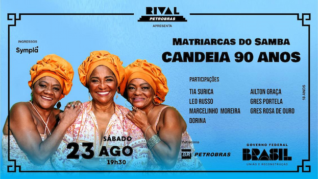 MATRIARCAS DO SAMBA CANTAM CANDEIA 90 ANOS NO TEATRO RIVAL PETROBRAS