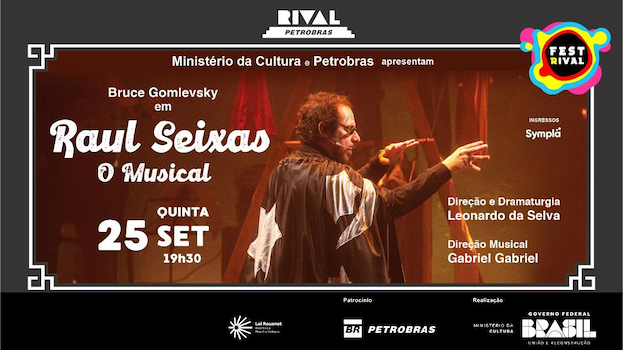 RAUL SEIXAS, O MUSICAL COM BRUCE GOMLEVSKY NO TEATRO RIVAL PETROBRAS