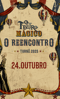 TURNÊ O REENCONTRO, DA BANDA O TEATRO MÁGICO NO TEATRO QUALISTAGE