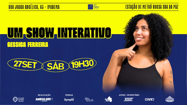 " UM SHOW IMPROVISADO: com Gessica Ferreira " no TEATRO CÂNDIDO MENDES
