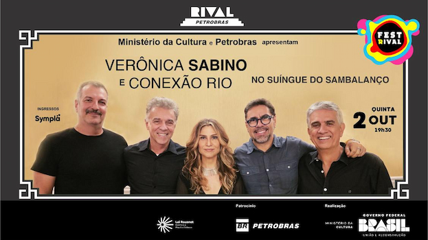 VERÔNICA SABINO E CONEXÃO RIO – “NO SUÍNGUE DO SAMBALANÇO” NO TEATRO RIVAL PETROBRAS