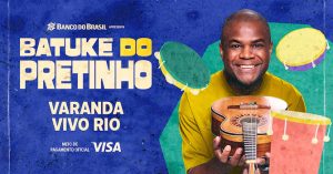 Batuke do Pretinho no Rio de Janeiro no VIVO RIO