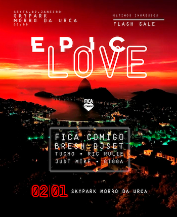 Epic Love no Morro da Urca - RJ