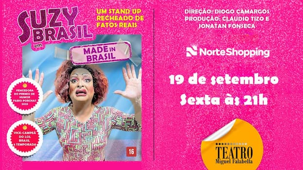 MADE IN BRASIL - COM SUZY BRASIL NO TEATRO MIGUEL FALABELLA