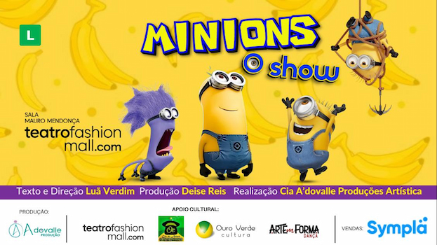 MINIONS - O SHOW NO TEATRO FASHION MALL - RJ
