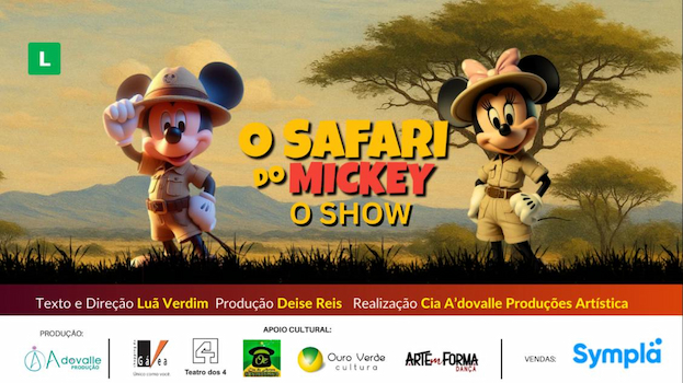 O SAFARI DO MICKEY O SHOW no Teatro dos 4