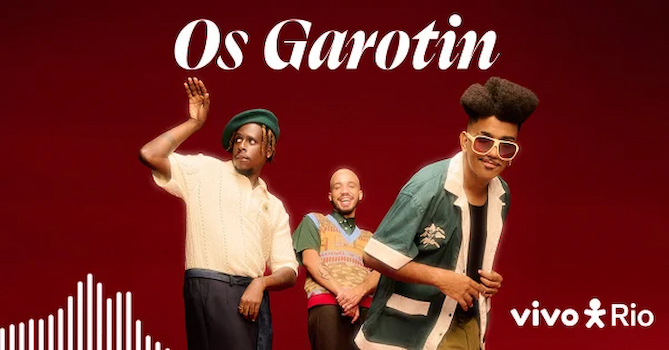 Os Garotin no VIVO RIO